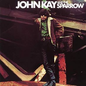 Download track Goin' Upstairs The Sparrow, John Kay