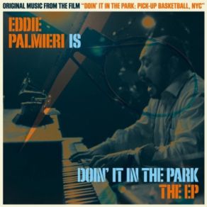 Download track Too Much Dribbling, Yo! (Interlude) Eddie Palmieri