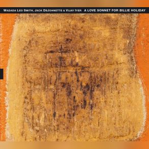 Download track The A. D. Opera Wadada Leo Smith, Jack DeJohnette, Vijay Iyer