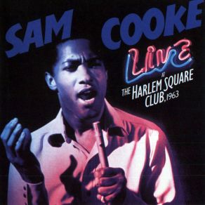 Download track One Night Stand! Live At The Harlem Square Club Sam Cooke