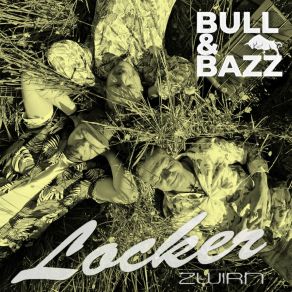 Download track Locker BULL & BUZZ Remix Zwirn