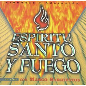 Download track Espíritu Santo Y Fuego Marcos Barrientos