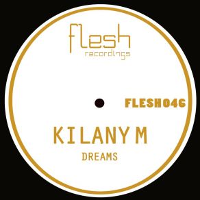 Download track Dreams Kilany M