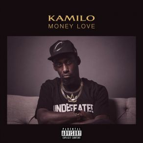 Download track Money Over Everything Kamilo