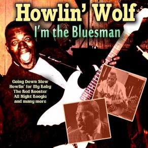 Download track Going Down Slow Howlin' Wolf