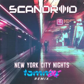 Download track New York City Nights (Tommy '86 Remix) ScandroidTommy '86