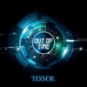 Download track Out Of Time Texvor