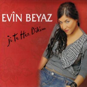 Download track Dile Min (Gönlüm)  Evin Beyaz