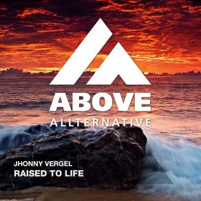 Download track Raised To Life (Original Mix) Jhonny Vergel