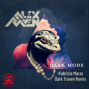 Download track Dark Mode (Fabrizio Maras Dark Traven Remix) Alex RavenFabrizio Maras