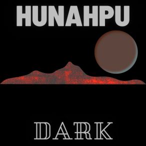 Download track Lack Of Illumination HUNAHPU