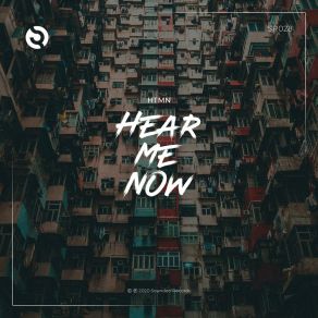 Download track Hear Me Now (Radio Edit) HTMN