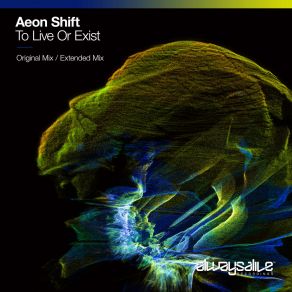 Download track To Live Or Exist Aeon Shift