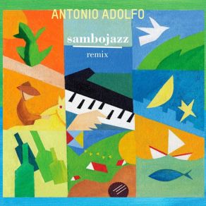 Download track Sambojazz (Remix) Antônio Adolfo