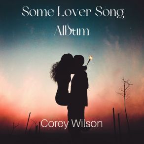 Download track Some Lover Party Athem Corey Wilson