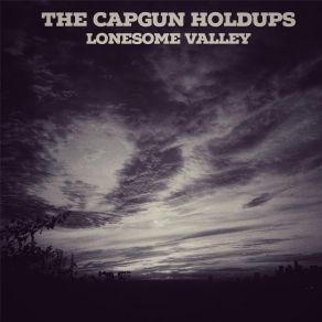 Download track See My Lord The Capgun Holdups