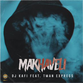 Download track Makhaveli (Radio Mix) Tman Xpress