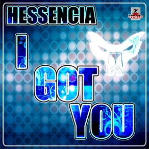 Download track I Got You (Stephan F Remix Edit) Hessencia