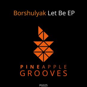 Download track Let Be (Original Mix) Borshulyak