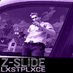 Download track Z-Slide (Hyper Slowed) Lxstplxce