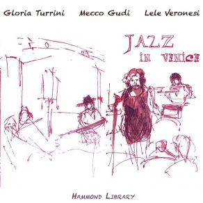 Download track Gee, Baby, Ain't I Good To You (Live Hammond Trio) Lele Veronesi