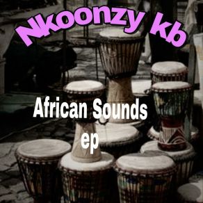 Download track Dj Nkoonzy KbTOMIE