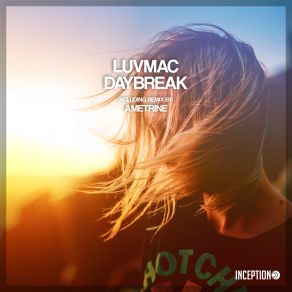 Download track Daybreak (Ametrine Remix) Luvmac