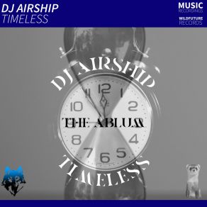 Download track Timeless (Radio Edit) DJ AirshiPStagedive Weazel