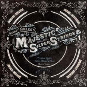 Download track God's Wing'ed Horse Buddy Miller's Majestic Silver StringsJulie Miller