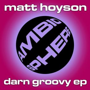 Download track Hip Shaker Matt Hoyson