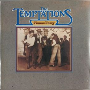 Download track House Party - Side 2 The Temptations, House Party