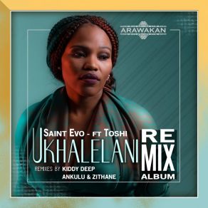 Download track Ukhalelani (Saint Evo Alternative Mix) Saint Evo