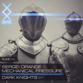 Download track Dark Knights Sergei Orange