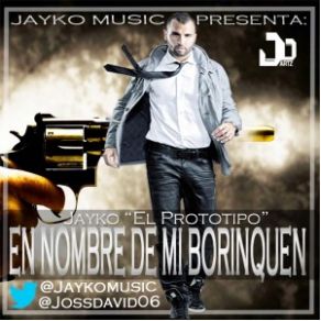 Download track En Nombre De Mi Borinquen Jayko El Prototipo