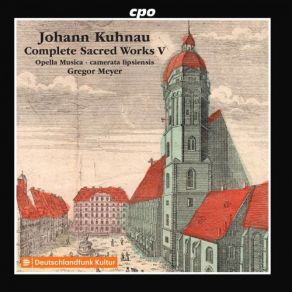 Download track Ich Habe Lust Abzuscheiden: VII. Wie Lieblich Kllingt Ihr Sterbe-Glocken Camerata Lipsiensis, Gregor MeyerDavid Erler