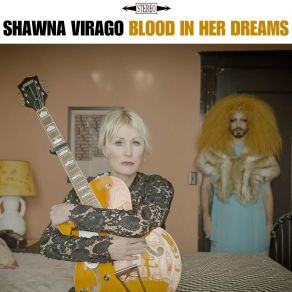 Download track Blood In Her Dreams Shawna Virago