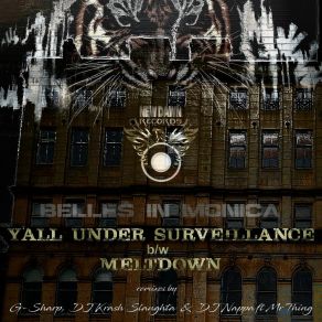 Download track Y'All Under Surveillance (G-Sharp Remix) Belles In Monica