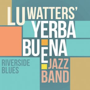 Download track Hot House Rag Lu Watters' Yerba Buena Jazz Band