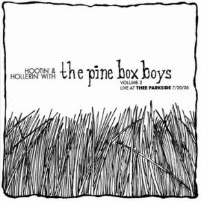 Download track The Hateful Thing The Pine Box Boys