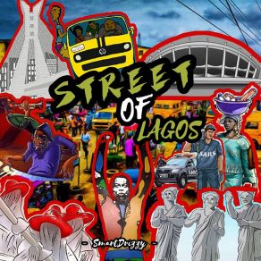 Download track Street Of Lagos SmartDrizzy