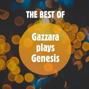 Download track One For The Vine Gazzara Plays Genesis