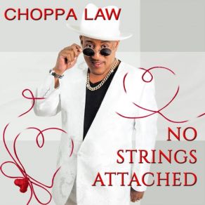 Download track No Strings Attached Kenny TurnerRue Davis, Choppa Law