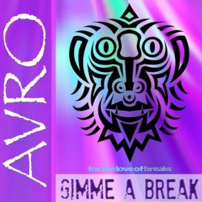 Download track Gimme A Break (Avro Dreamcatcher Mix) Avro