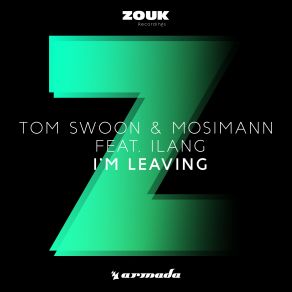 Download track Im Leaving (Extended Mix) Mosimann, Ilang, Tom Swoon