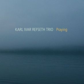 Download track Lullaby For Benjamin Karl Ivar Refseth Trio