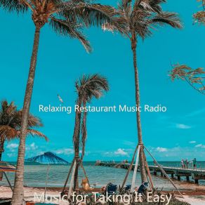 Download track Mood For Taking It Easy - Trombone Solo Relaxing Restaurant Music Radio