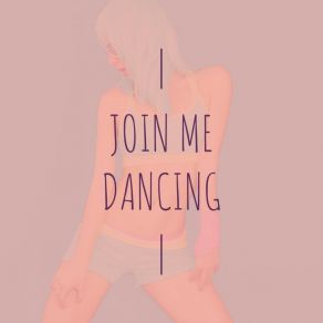 Download track Join Me Dancing (Club Mix Radio Edit) Nico Blunt