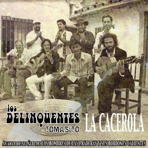 Download track La Cacerola Los DelinqüentesTomasito