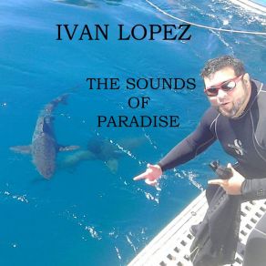 Download track Galapagos Paradise Ivan LopezHarry Jimenez