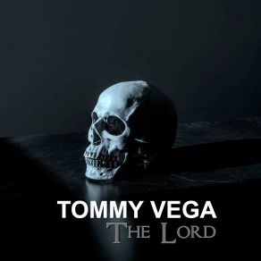 Download track The Lord Tommy Vega